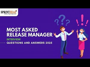 Most Asked Release Manager Interview Questions and Answers 2025 | List of Top 30 Interview Questions