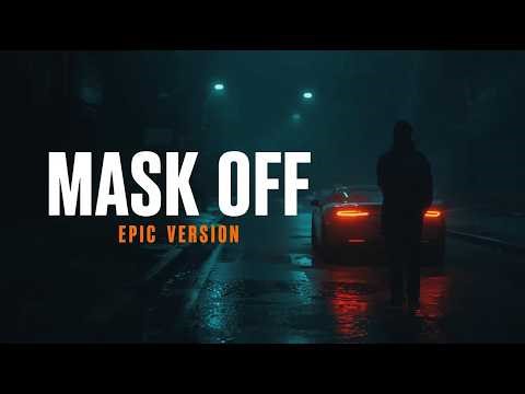 Future - Mask Off (Epic Version)