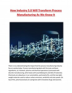 How Industry 5.0 Will Transform Process Manufacturing As We Know It - SlideServe
