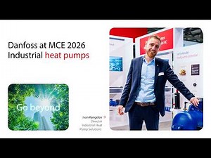 Danfoss at MCE 2026 | Industrial heat pumps and decarbonization with Ivan Rangelov
