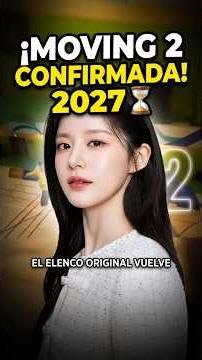 Moving temporada 2: la espera casi termina ⏳🤩 #kdrama #moving #koreandrama