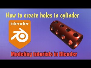Modeling holes in cylinder in Blender | Blender modeling tutorials