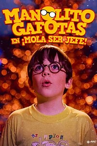 Manolito Four Eyes: The Mischievous Holidays - Movie