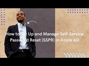 How to Set Up and Manage Self-Service Password Reset (SSPR) in Azure AD
