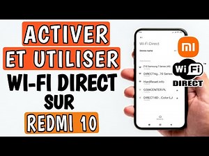 Comment activer WiFi Direct sur redmi 10 - Activer et utiliser Wifi Direct