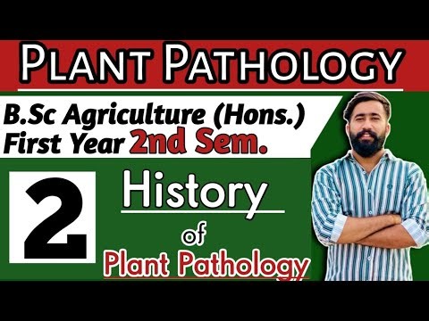 History of Plant Pathology :- Bsc Agriculture 1st year 2nd sem Plant Pathology classes lecture notes