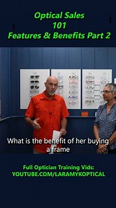 Optical Sales 101 Features & Benefits Part 2 | Laramy-K OpticianWorks | Facebook