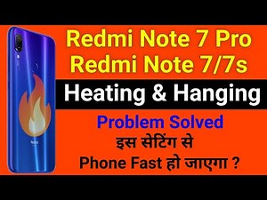 How to solve heating problem in redmi note 7pro, 7s, 7 | Redmi note 7s heating problem
