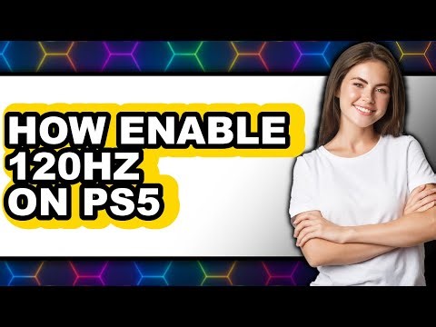 How Enable 120hz on Ps5 (updated)