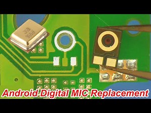 How to change Android three pin four pin Mems MIC | Smartphone Digital Mic replacement Tutorial#22