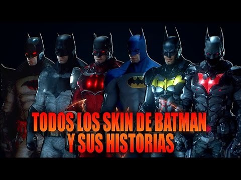 All Batman Skins with Their Stories and Inspirations / Batman Arkham Knight - MaxiLunaPMY