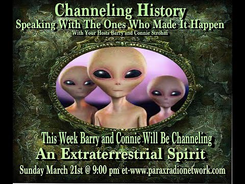 Channeling History - An Extraterrestrial Spirit