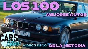 Los 100 Mejores Automóviles de la Historia (2 de 10) *CarsLatino FLASHBACK* | CarsLatino