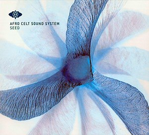 Afro Celt Sound System - Seed