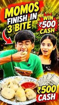 ₹500 💰|| 🔥MOMOS FINISH IN 3 BITE CHALLENGE 🔥 || #fyp #foodie #challenge #shorts #trending