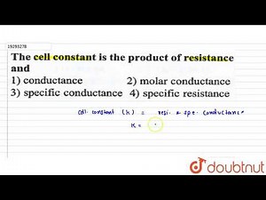 The cell constant is the product of resistance and