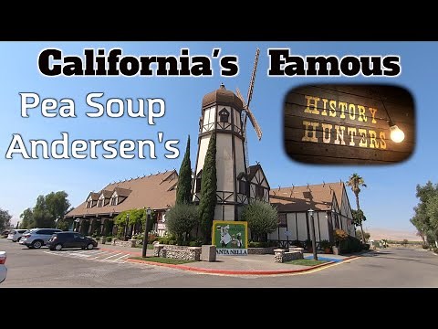 California's Legendary Pea Soup Andersen's Restaurant