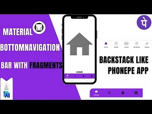 BottomNavigationBar with Fragments,Backstack||BackStack Like PhonePe App||Android Tutorial-2020