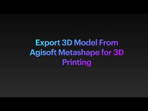 Export 3D Model for Printing Metashape