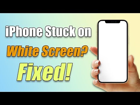 (✔️iOS 18 Supported!) 🔥3 Ways to Fix iPhone Stuck on White Screen?