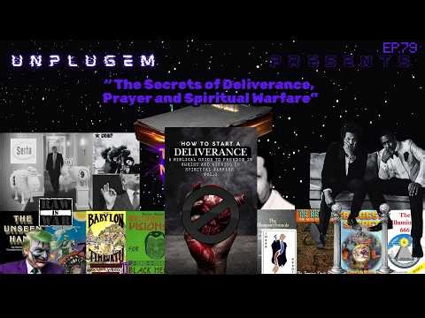 Unplugem: EP.79 Secrets of Deliverance, Prayer and Spiritual Warfare - How to Start a Deliverance