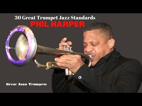 Phil Harper - 30 Great Trumpet Jazz Standards [Vintage Jazz]