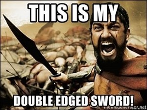 Double Edged Sword – Meaning, Origin and Usage - English-Grammar-Lessons.com