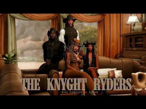 vampires cowboys on the run | the knyght ryders ep 01 | ts4 vampires mini let's play series