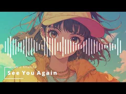 🎧✨ Nightcore – See You Again (Wiz Khalifa) 🌙💖