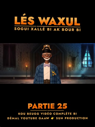 films lès Waxul bour Bi ak Xallé bi #léswaxul