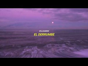 Enjambre - El Derrumbe | Letra