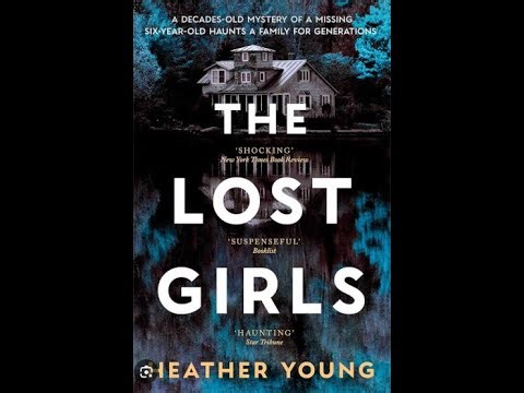 The Lost Girls by Heather Young | Deep-Dive Book Review & Ending Explained (Spoiler Warning)