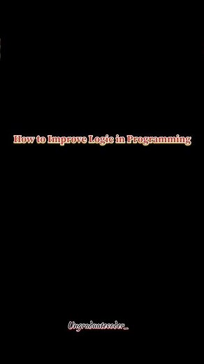 Logic Building Tips Every Coder Must Know! #CodingTips#ProgrammingLogic#CSStudents