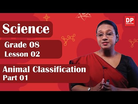 Lesson 02 - Animal Classification (Part 01) | Grade 08 Science in English