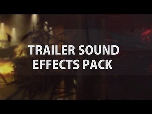 Trailer Sound Effects Pack