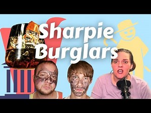 Sharpie Burglars