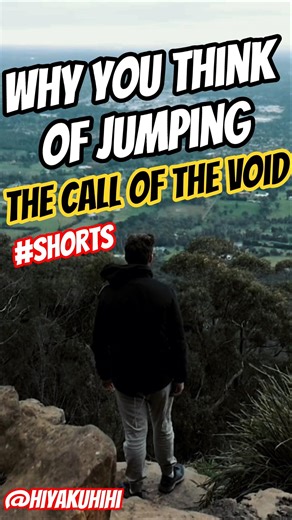 The Call of the Void: Why You Think of Jumping (High Place Phenomenon) #shorts