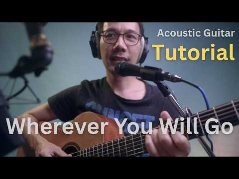 Wherever You Will Go – The Calling | Acoustic Guitar Tutorial (Easy Chords + Rhythm)