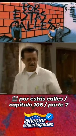 🎬 por estás calles capitulo 106 parte 7 #venezuela🇻🇪 #viral #paratiiiiiiiiiiiiiiiiiiiiiiiiiiiiiii #viral #seguidores | Hector Eduardo Guedez Rojas