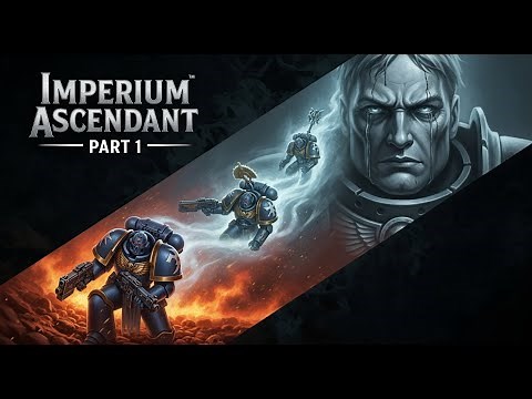Warhammer 40k: Imperium Ascendant | PART 1 - What If The Horus Heresy Never Happened?