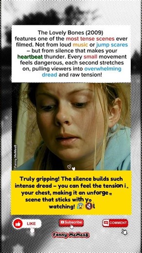 The Lovely Bones (2009) - One of the most nerve-racking scenes ever filmed.