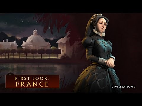 CIVILIZATION VI - First Look: France