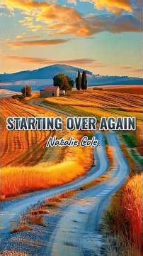 Starting Over Again - Natalie Cole | lyrics