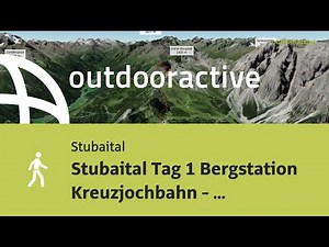 Wanderung im Stubaital: Stubaital Tag 1 Bergstation Kreuzjochbahn - Starkenboden Hütte