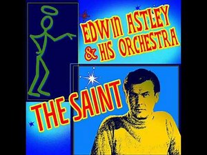 The Saint Theme Edwin Astley Orchestra