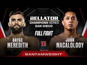 Bryce Meredith vs John MaCalolooy | Bellator San Diego