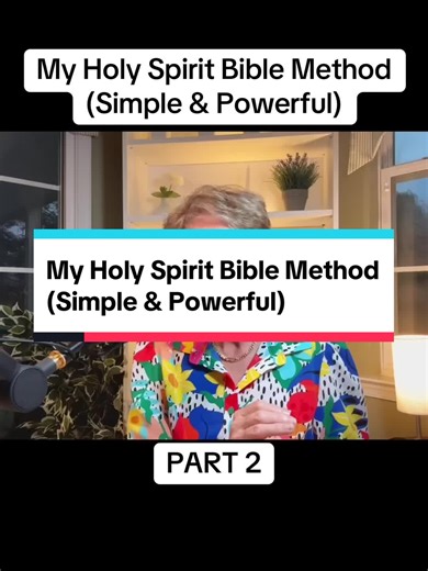 My Holy Spirit Bible Method Explained Simply and Powerfully