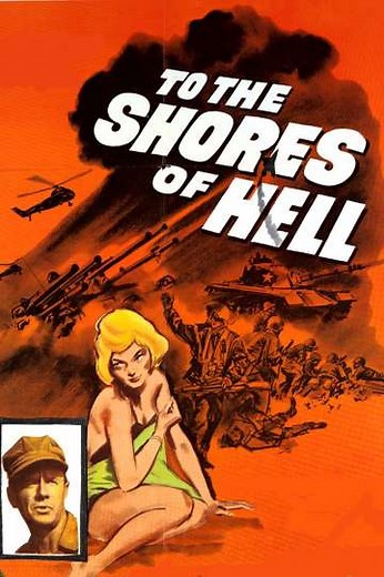 To the Shores of Hell (1966) - Movie