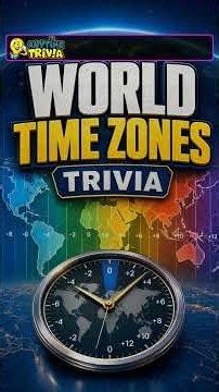 World Time Zones Trivia #Shorts