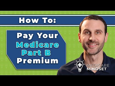 How To Pay Your Medicare Part B Premium
